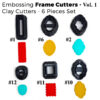 Embossing Frame Cutters Vol. 1 - 6 pieces set Polymer Clay Cutters