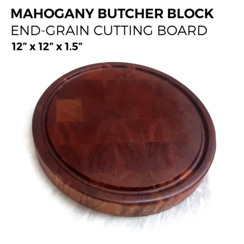 Mahogany Butcher Block – Round End-Grain Cutting Board (12” x 12” x 1.5”)