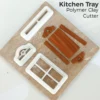 Kitchen Serving Tray – Polymer Clay Cutter Set